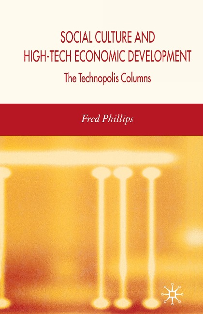 Social Culture and High-Tech Economic Development: The Technopolis Columns