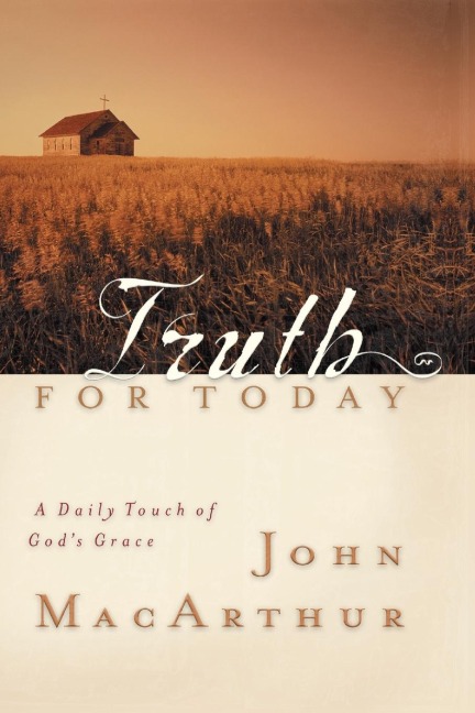 Truth for Today: A Daily Touch of Gods Grace