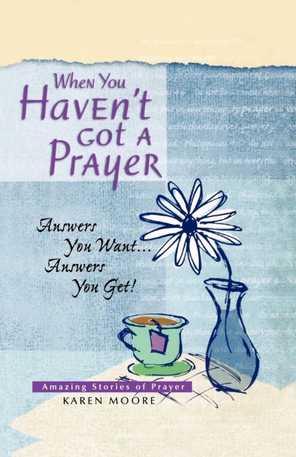 The When You Havent Got a Prayer