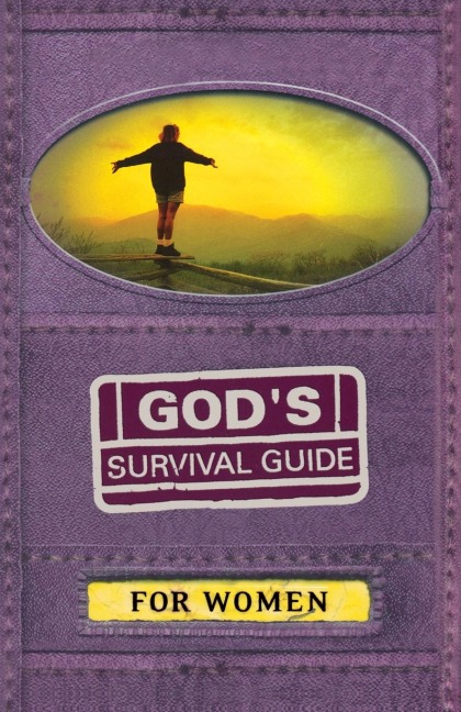 The Gods Survival Guide for Women: A Handbook for Crisis Times in Your Life