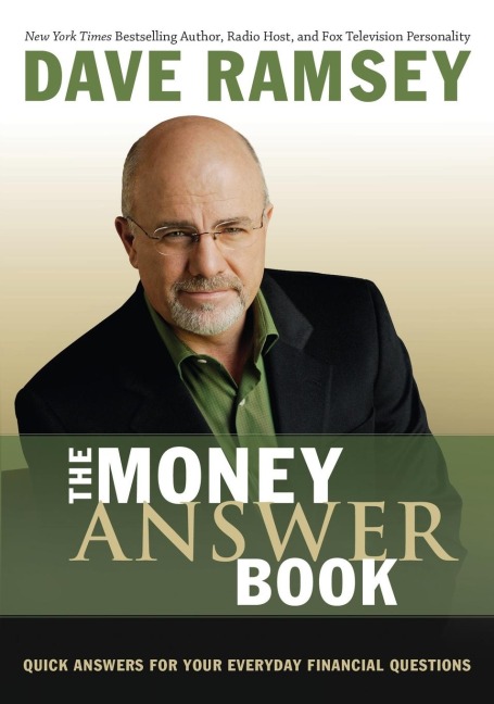The Money Answer Book: Quick Answers for Your Everyday Financial Questions (Answers to Over 100 of Your Questions on Personal Finance, Budgeting, Saving,
