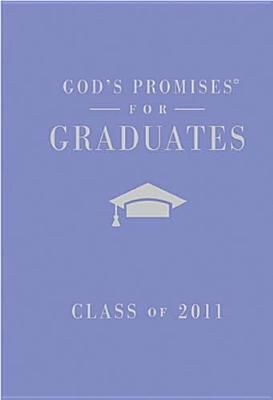 Gods Promises for Graduates: Class of 2011 - Girls Purple Edition: New King James Version