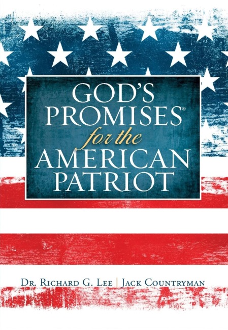 God's Promises for the American Patriot: Faith and Freedom in Us History