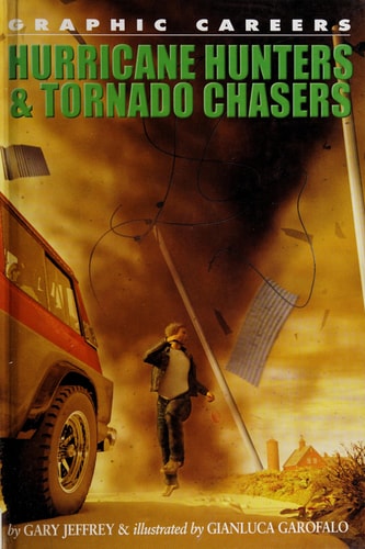Hurricane Hunters and Tornado Chasers