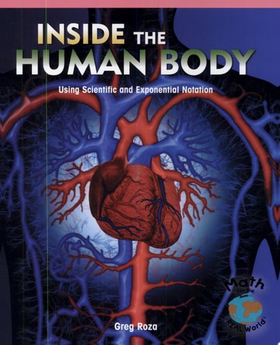 Inside the Human Body Using Scientific and Exponential Notation