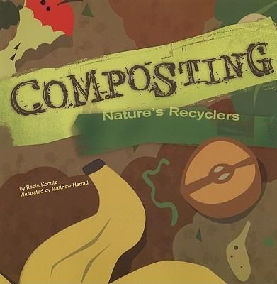 Composting: Natures Recyclers