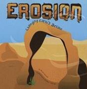 Erosion: Changing Earths Surface