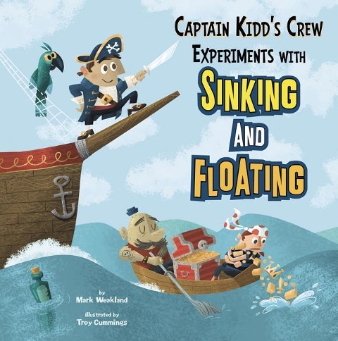 Captain Kidds Crew Experiments with Sinking and Floating