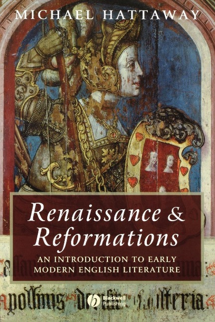 Renaissance and Reformations: An Introduction to Early Modern English Literature