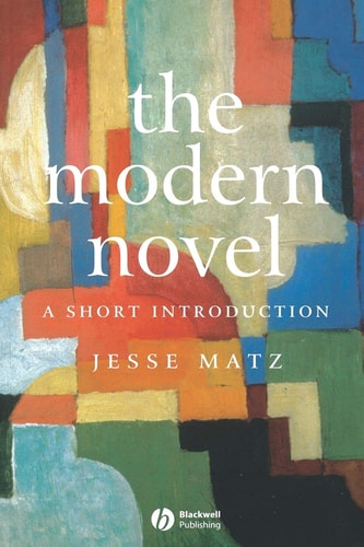 The Modern Novel A Short Introduction