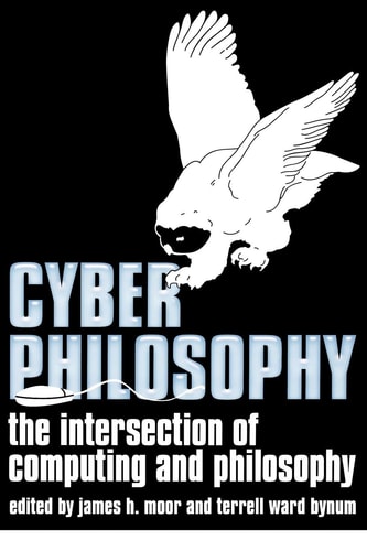 CyberPhilosophy The Intersection of Philosophy and Computing