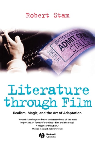 Literature Through Film Realism, Magic, and the Art of Adaptation