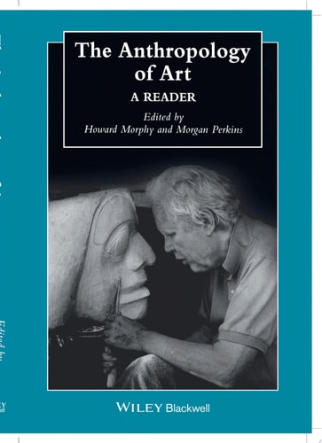 The Anthropology of Art A Reader