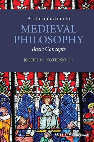 An Introduction to Medieval Philosophy Basic Concepts