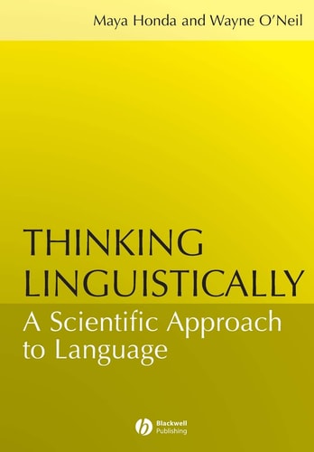 Thinking Linguistically: A Scientific Approach to Language