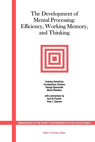 The Development of Mental Processing Efficiency, Working Memory, and Thinking