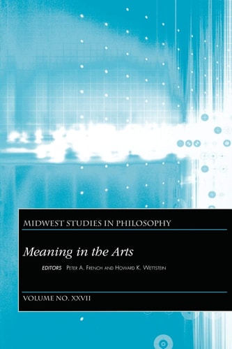 Midwest Studies in Philosophy, Meaning In The Arts