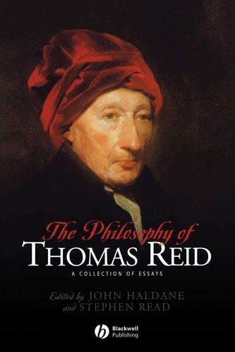 The Philosophy of Thomas Reid A Collection of Essays
