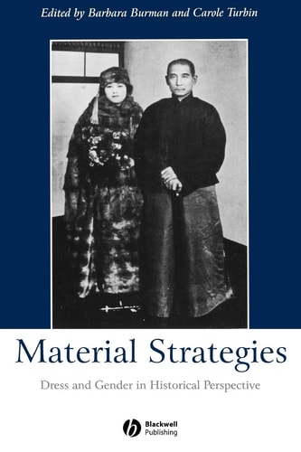 Material Strategies Dress and Gender in Historial Perspective