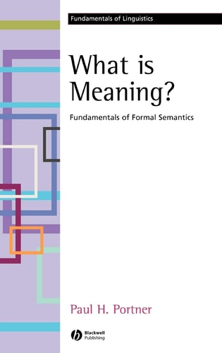 What is Meaning? Fundamentals of Formal Semantics