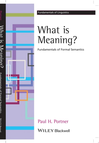 What is Meaning? Fundamentals of Formal Semantics