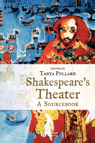 Shakespeare's Theater A Sourcebook