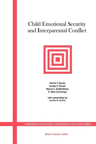 Child Emotional Security and Interparental Conflict Monographs of the Society for Research in Child Development