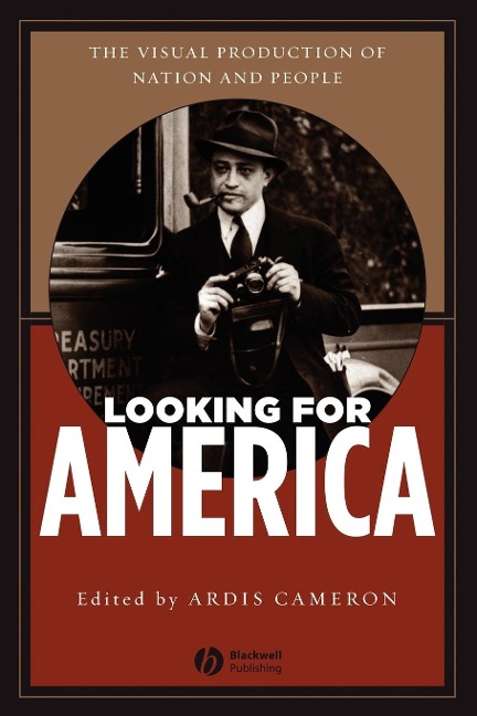 Looking for America: The Visual Production of Nation and People