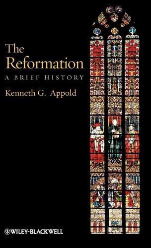 The Reformation A Brief History