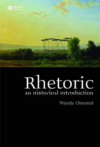 Rhetoric An Historical Introduction