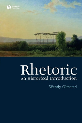 Rhetoric An Historical Introduction