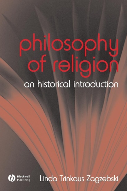The Philosophy of Religion: An Historical Introduction
