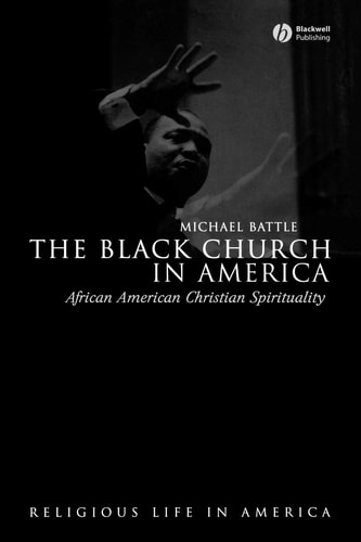 The Black Church in America African American Christian Spirtuality
