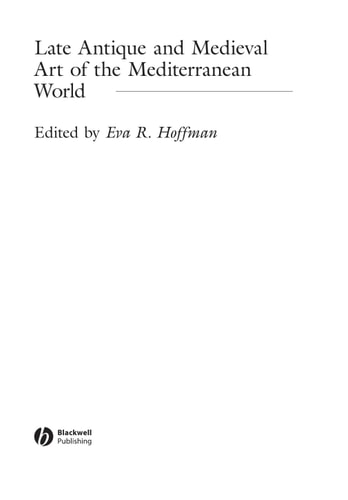 Late Antique and Medieval Art of the Mediterranean World