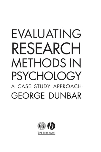 Evaluating Research Methods in Psychology A Case Study Approach
