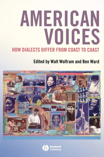 American Voices How Dialects Differ from Coast to Coast