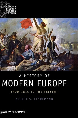 A History of Modern Europe From 1815 to the Present