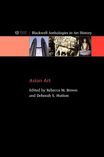 Asian Art An Anthology