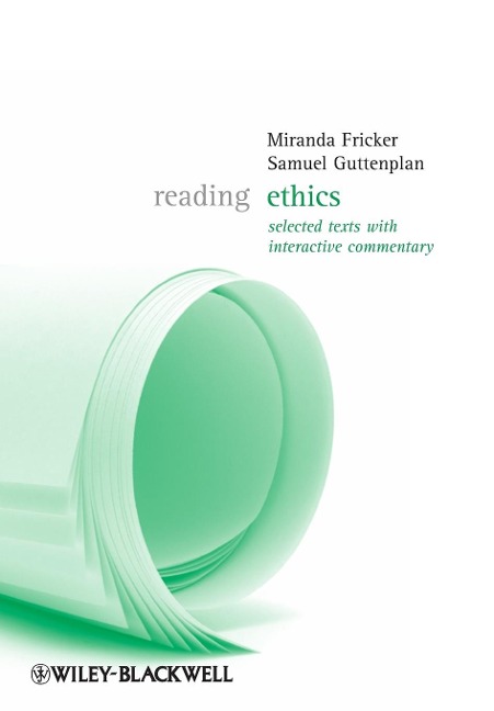 Reading Ethics: Selected Texts with Interactive Commentary