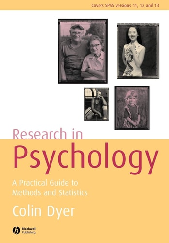Research in Psychology A Practical Guide to Methods and Statistics