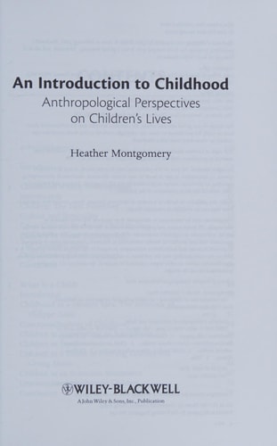 An Introduction to Childhood: Anthropological Perspectives on Children's Lives