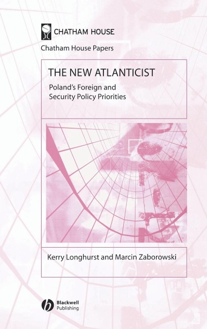 The New Atlanticist: Poland's Foreign and Security Policy Priorities