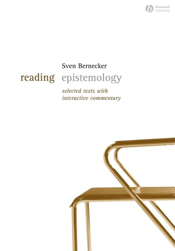 Reading Epistemology Selected Texts with Interactive Commentary
