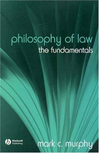 Philosophy of Law The Fundamentals
