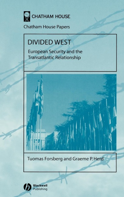 Divided West: European Security and the Transatlantic Relationship