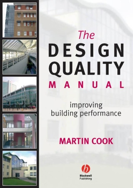 The Design Quality Manual: Improving Building Performance