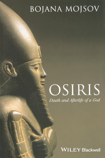 Osiris: Death and Afterlife of a God
