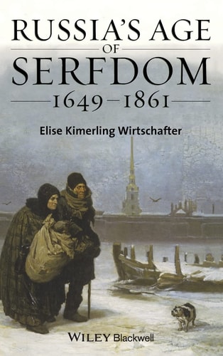 Russia's Age of Serfdom 1649-1861