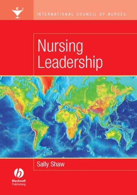 Nursing Leadership: International Council of Nurses