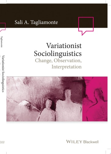 Variationist Sociolinguistics Change, Observation, Interpretation
